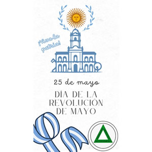 DIA DE LA REVOLUCION DE MAYO DIA DE LA REVOLUCION DE MAYO